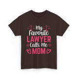 My Favorite Lawyer Mom Advocate T-Shirt - Dark Chocolate