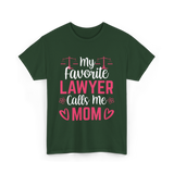 My Favorite Lawyer Mom Advocate T-Shirt - Forest Green