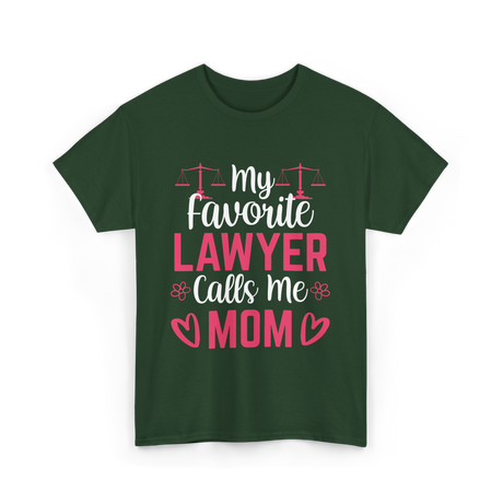 My Favorite Lawyer Mom Advocate T-Shirt - Forest Green