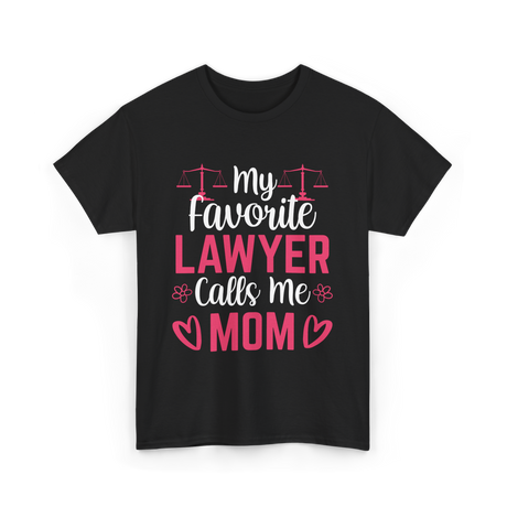 My Favorite Lawyer Mom Advocate T-Shirt - Black