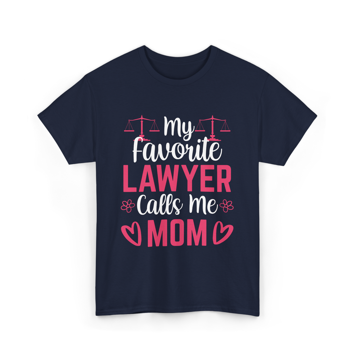 My Favorite Lawyer Mom Advocate T-Shirt - Navy