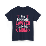 My Favorite Lawyer Mom Advocate T-Shirt - Navy