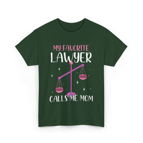 My Favorite Lawyer Mom Advocate T-Shirt - Forest Green