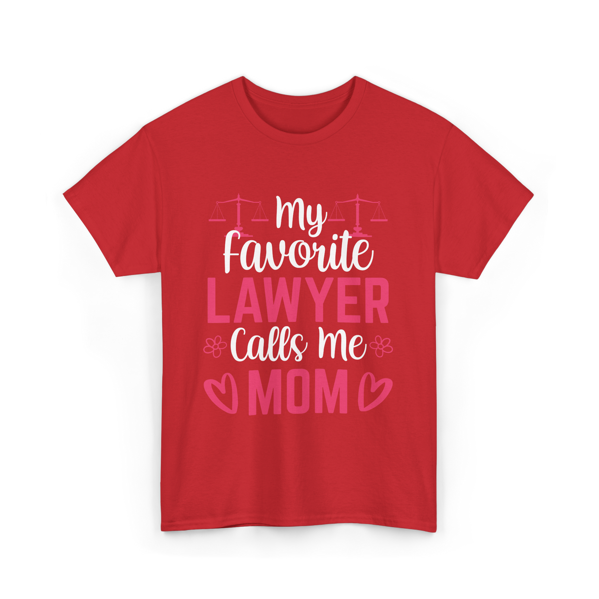 My Favorite Lawyer Mom Advocate T-Shirt - Red