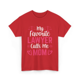 My Favorite Lawyer Mom Advocate T-Shirt - Red