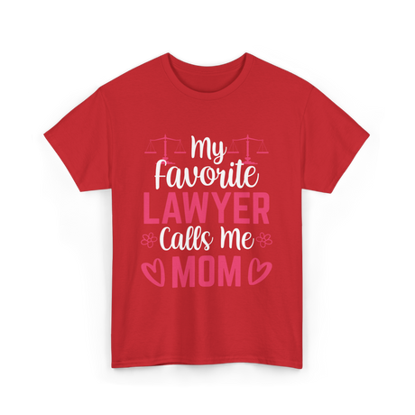 My Favorite Lawyer Mom Advocate T-Shirt - Red