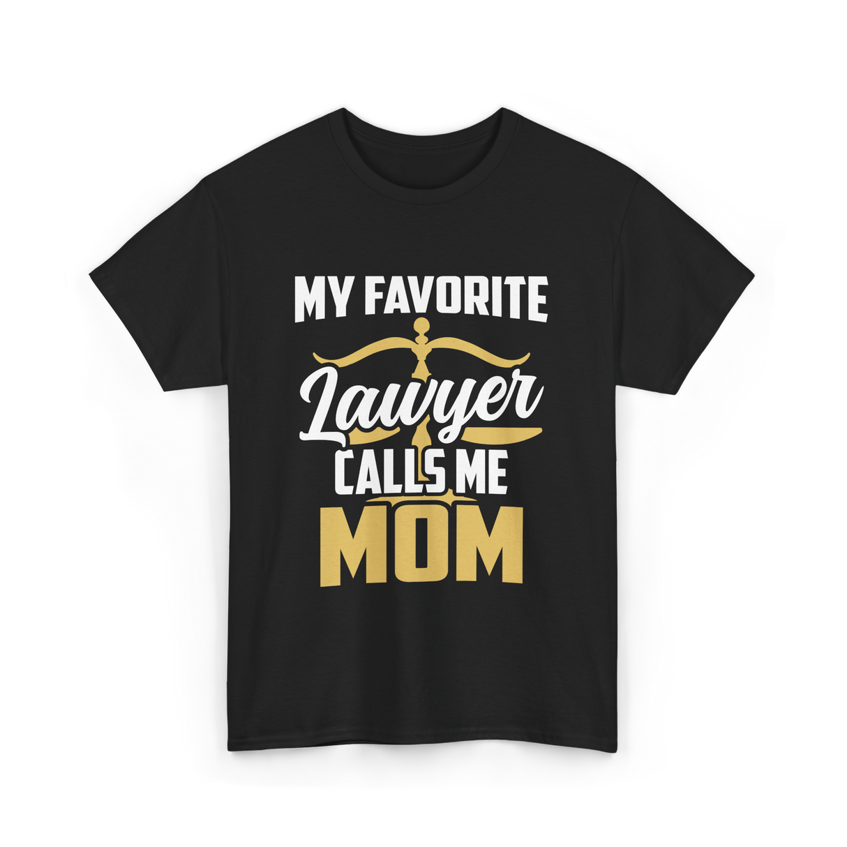 My Favorite Lawyer Mom Law T-Shirt - Black