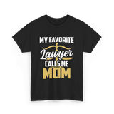 My Favorite Lawyer Mom Law T-Shirt - Black