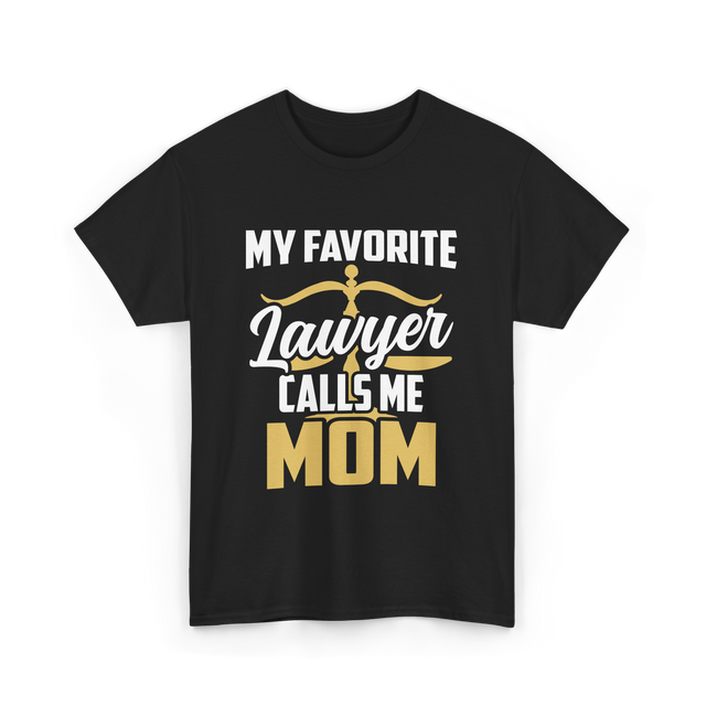 My Favorite Lawyer Mom Law T-Shirt - Black