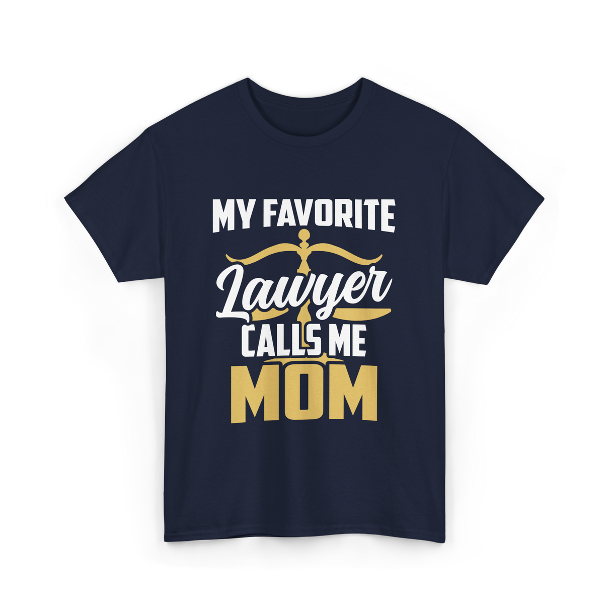 My Favorite Lawyer Mom Law T-Shirt - Navy