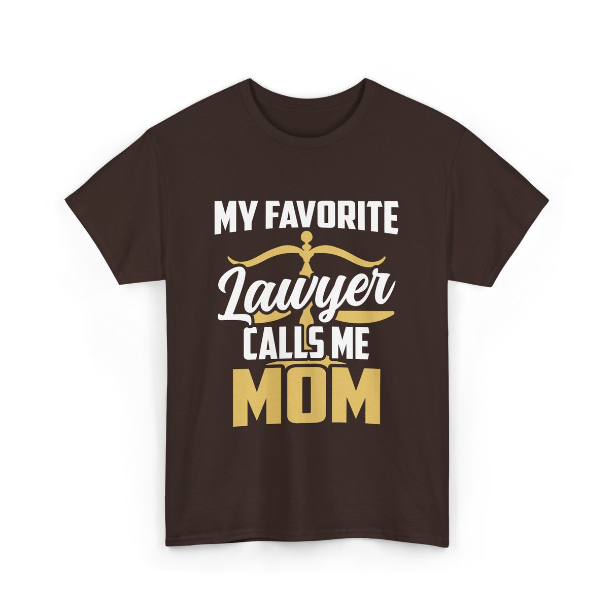 My Favorite Lawyer Mom Law T-Shirt - Dark Chocolate