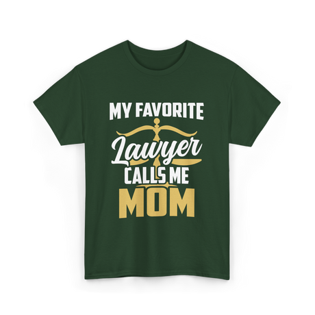 My Favorite Lawyer Mom Law T-Shirt - Forest Green