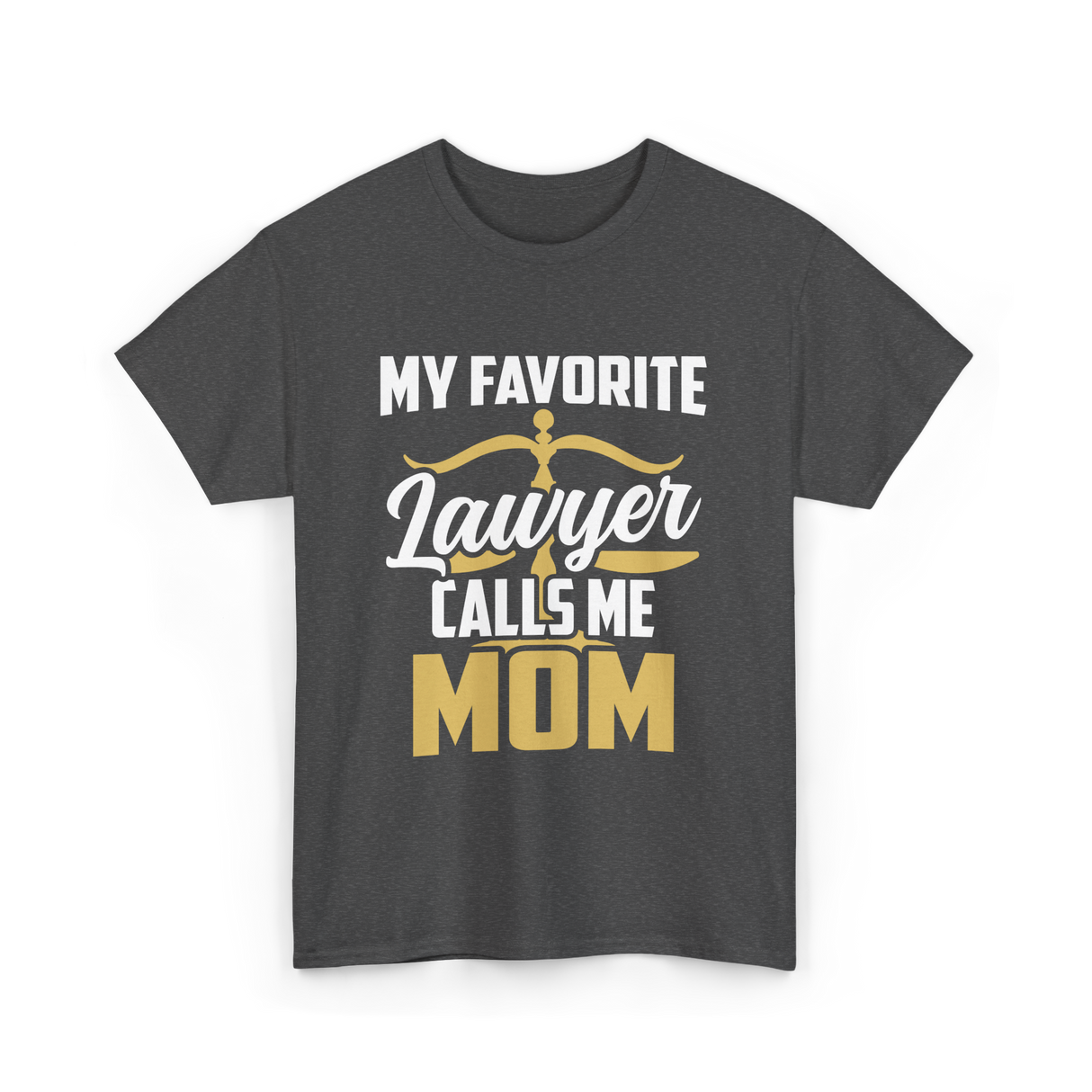 My Favorite Lawyer Mom Law T-Shirt - Dark Heather