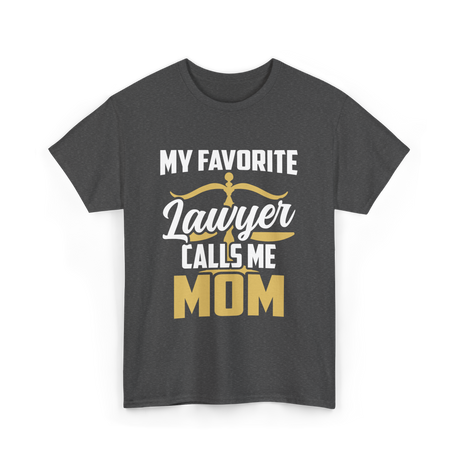 My Favorite Lawyer Mom Law T-Shirt - Dark Heather