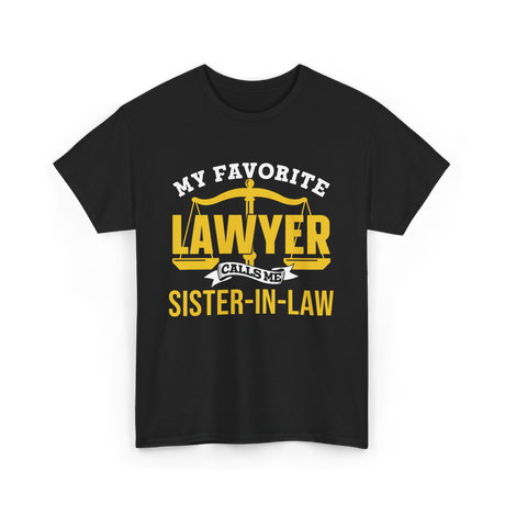 My Favorite Lawyer Sister-In-Law T-Shirt - Black