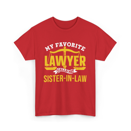 My Favorite Lawyer Sister-In-Law T-Shirt - Red