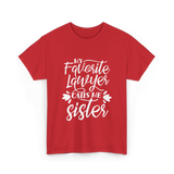 My Favorite Lawyer Sister Lawyer T-Shirt - Red