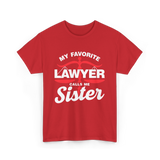 My Favorite Lawyer Sister Lawyer T-Shirt - Red