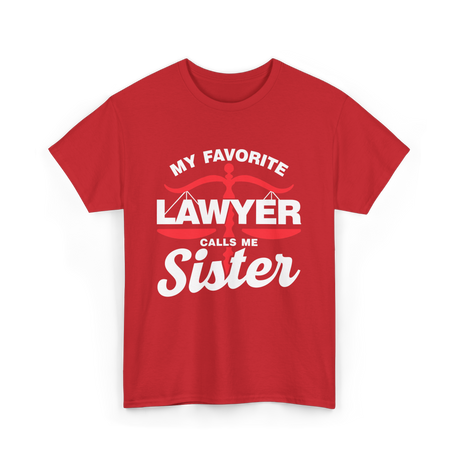 My Favorite Lawyer Sister Lawyer T-Shirt - Red