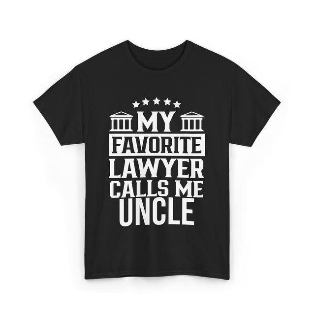 My Favorite Lawyer Uncle Law T-Shirt - Black