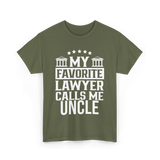 My Favorite Lawyer Uncle Law T-Shirt - Military Green