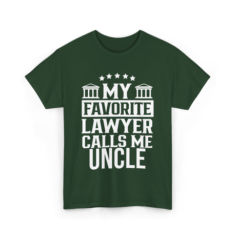 My Favorite Lawyer Uncle Law T-Shirt - Forest Green