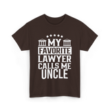 My Favorite Lawyer Uncle Law T-Shirt - Dark Chocolate