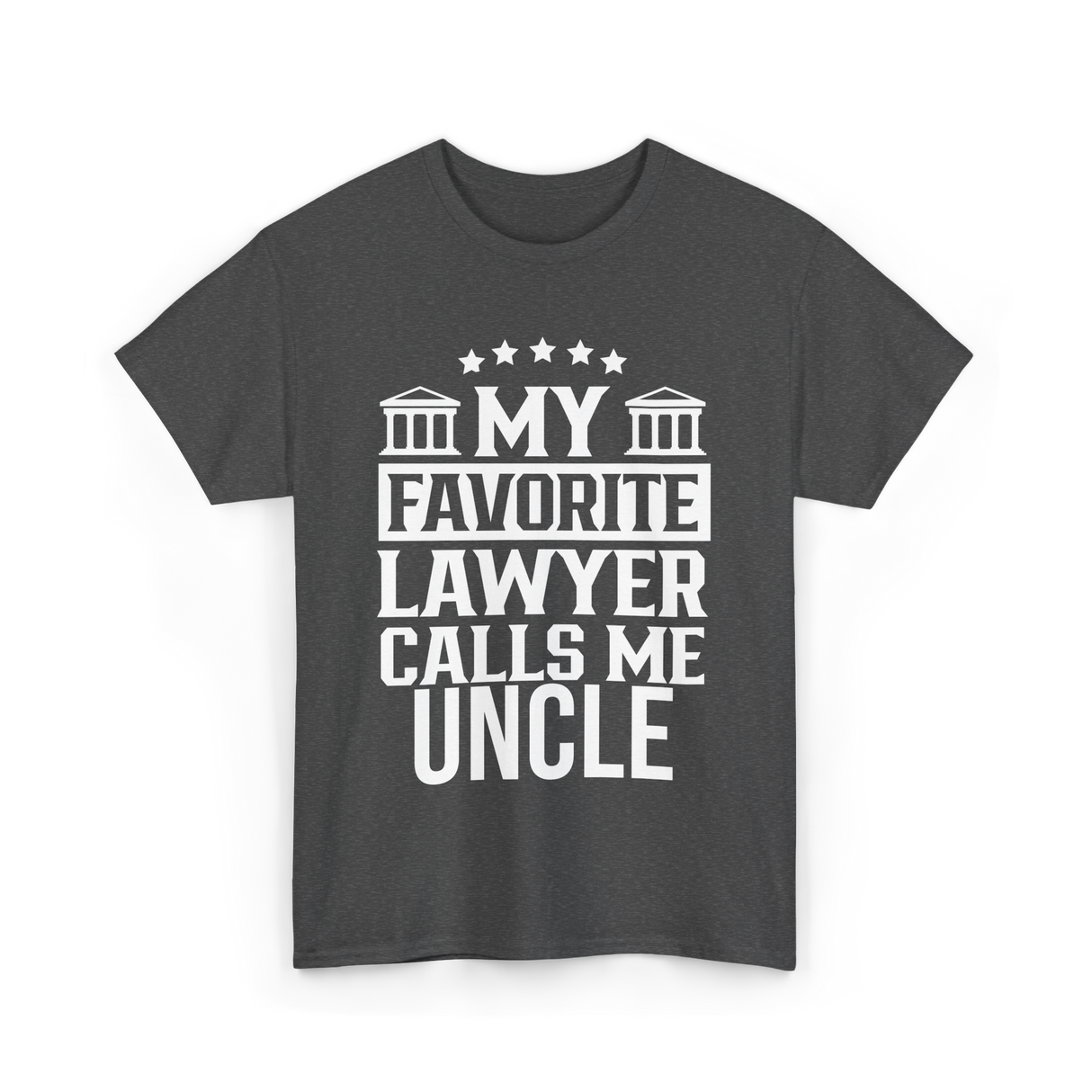 My Favorite Lawyer Uncle Law T-Shirt - Dark Heather