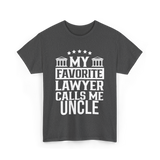 My Favorite Lawyer Uncle Law T-Shirt - Dark Heather