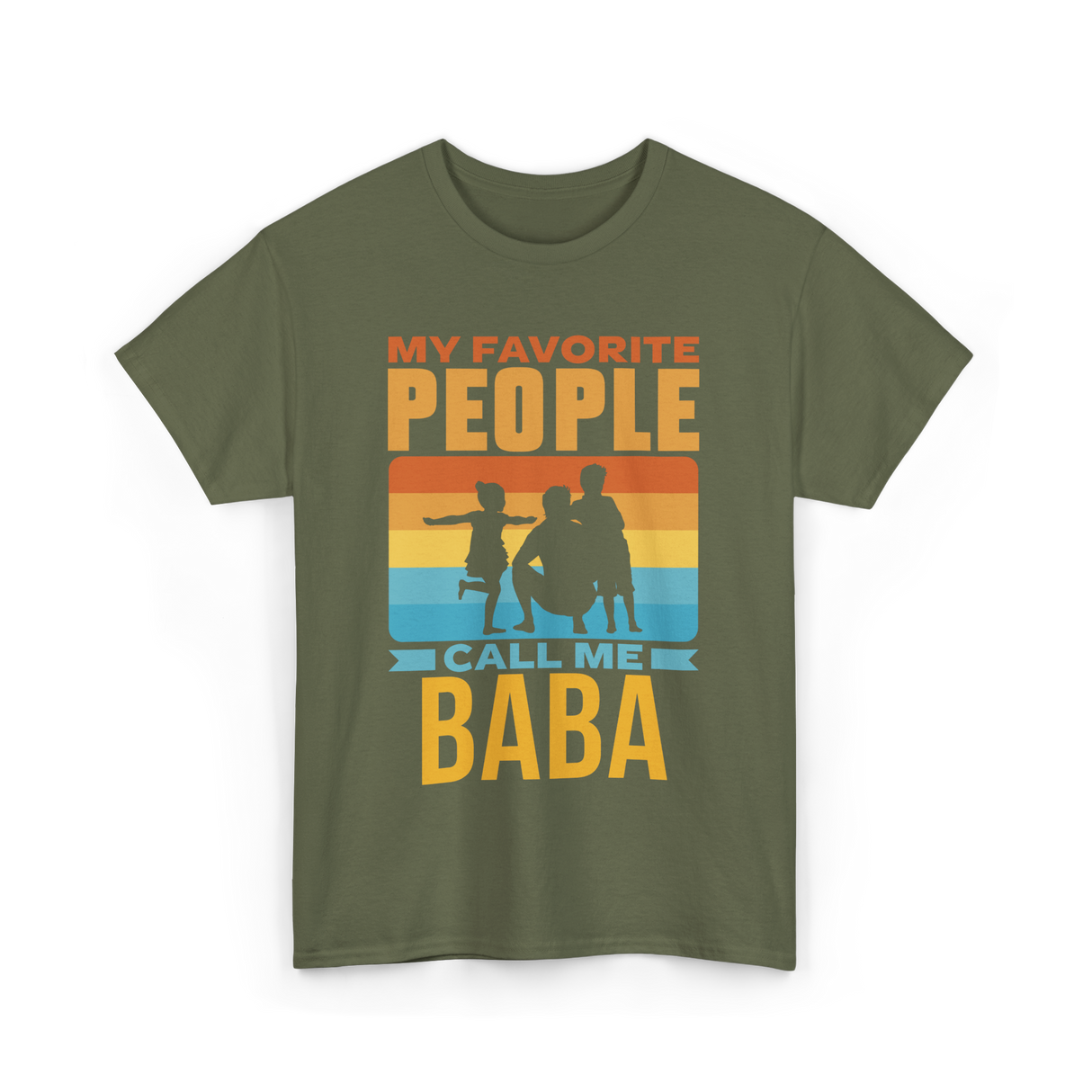 My Favorite People Baba Favorite T-Shirt - Military Green