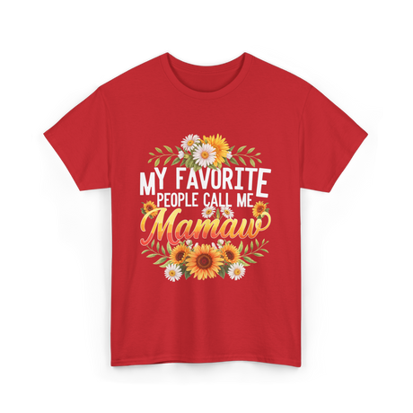 My Favorite People Call Me Mamaw T-Shirt - Red