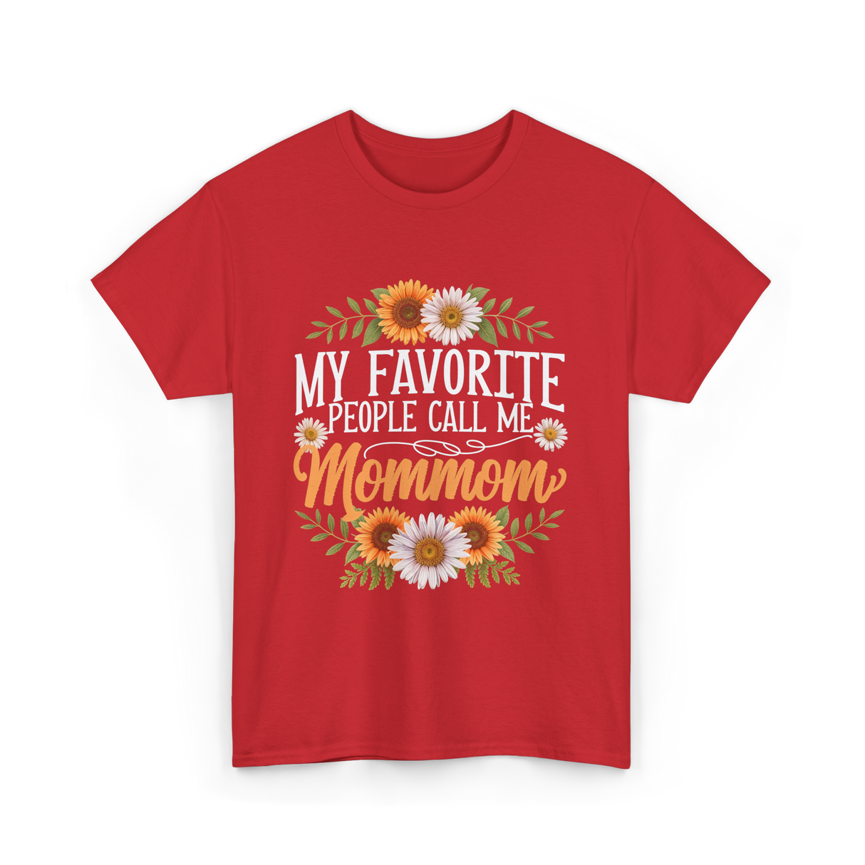 My Favorite People Call Me Mommom Mom T-Shirt - Red