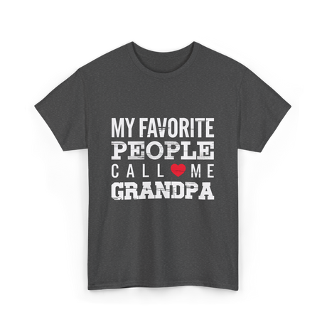 My Favorite People Grandpa T-Shirt - Dark Heather