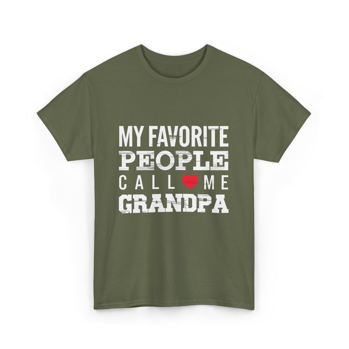 My Favorite People Grandpa T-Shirt - Military Green