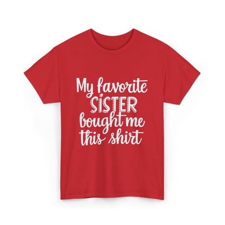 My Favorite Sister T-Shirt - Red