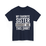 My Favorite Sister T-Shirt - Navy