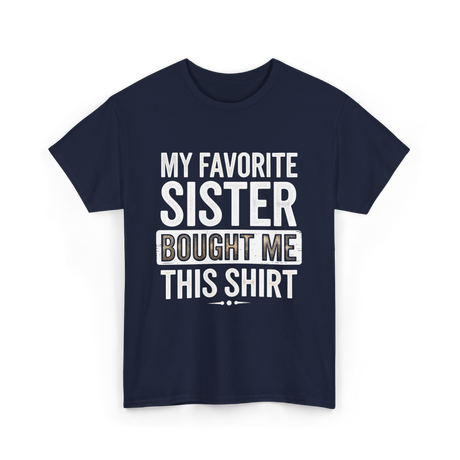 My Favorite Sister T-Shirt - Navy