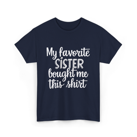 My Favorite Sister T-Shirt - Navy