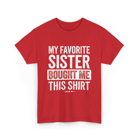 My Favorite Sister T-Shirt - Red