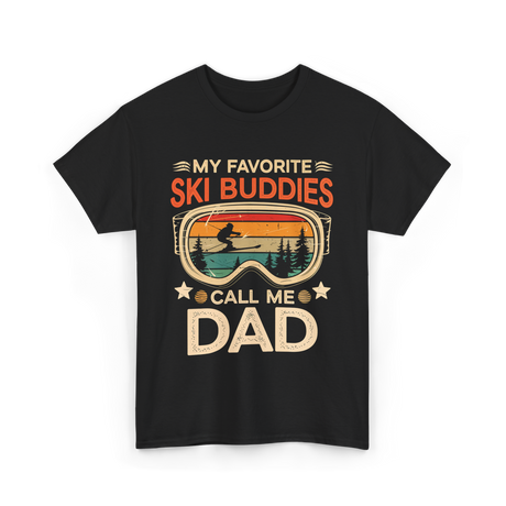 My Favorite Ski Buddies Dad T-Shirt - Black