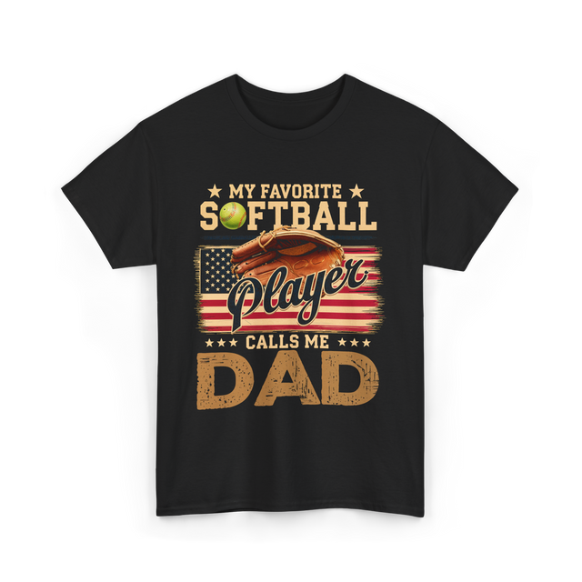 My Favorite Softball Player Dad T-Shirt - Black