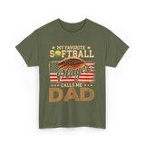 My Favorite Softball Player Dad T-Shirt - Military Green