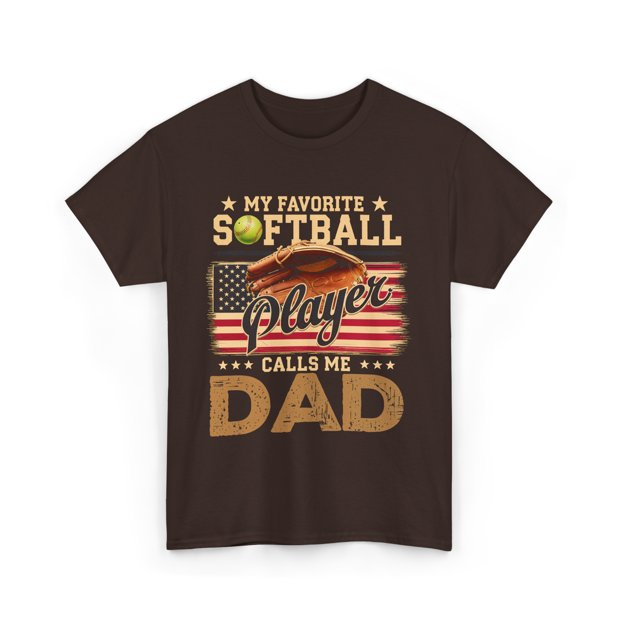 My Favorite Softball Player Dad T-Shirt - Dark Chocolate