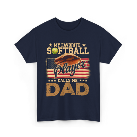 My Favorite Softball Player Dad T-Shirt - Navy