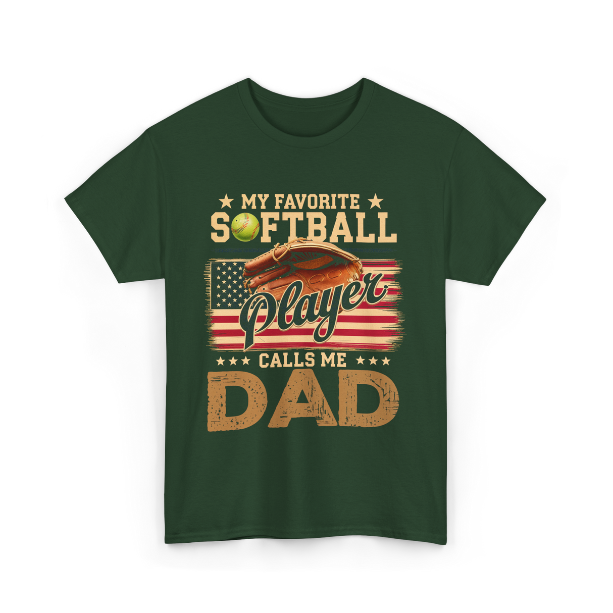 My Favorite Softball Player Dad T-Shirt - Forest Green