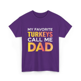 My Favorite Turkeys Dad T-Shirt - Purple