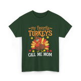 My Favorite Turkeys T-Shirt - Forest Green