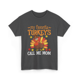 My Favorite Turkeys T-Shirt - Dark Heather