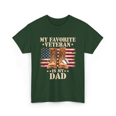 My Favorite Veteran Dad T-Shirt - Forest Green