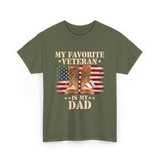 My Favorite Veteran Dad T-Shirt - Military Green